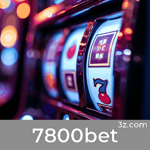7800bet: Plataforma de Apostas Esportivas Líder e Completa